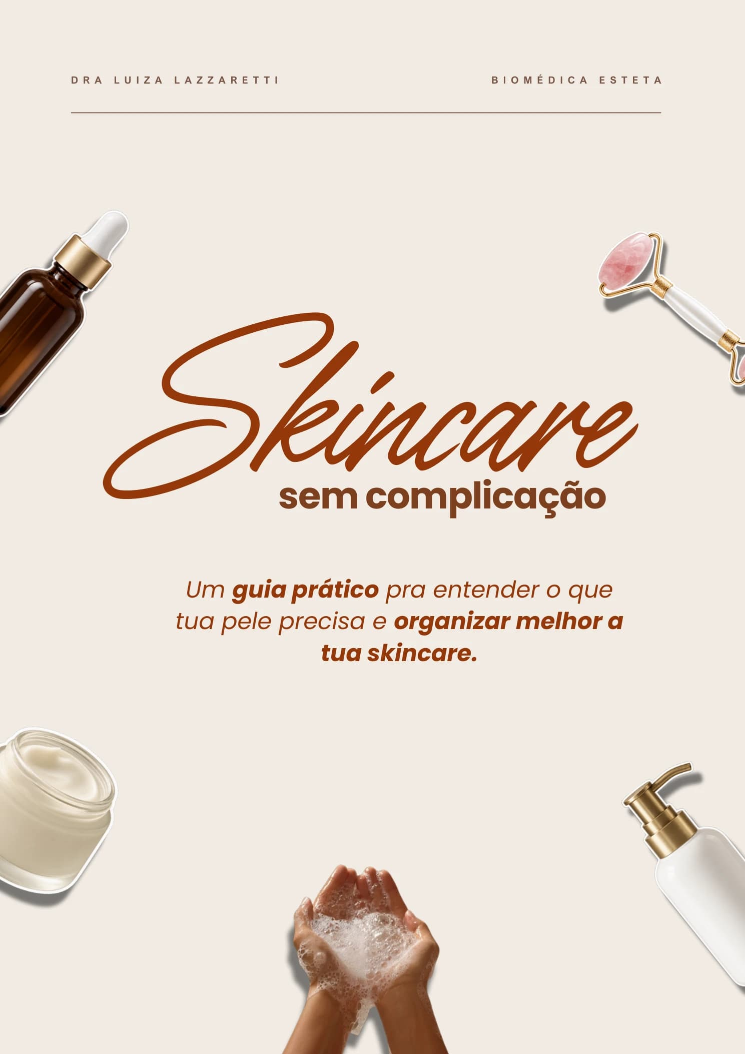 Capa oficial do manual Skincare Sem Complicação — Dra. Luiza Lazzaretti